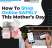 The Safest Way To Shop For Mother’s Day Online